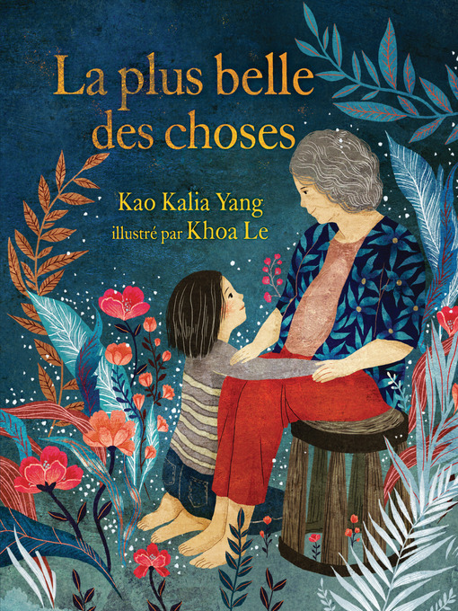 Title details for La plus bella des choses by Kao Kalia Yang - Wait list